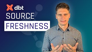 dbt Source Freshness: Ensuring Reliable and Timely Data in Your Pipeline