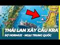 TH&Aacute;I LAN SẼ X&Acirc;Y CẦU KRA: LO NGẠI TRUNG QUỐC