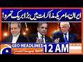 Major Breakthrough in Iran-US talks! | Geo News 12 AM Headlines | 26 April 2026