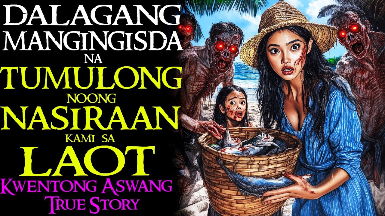 DALAGANG MANGINGISDA NA TUMULONG NOONG NASIRAAN KAMI SA LAOT | Kwentong Aswang | True Story