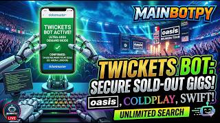 Twickets Bot - Ticket Booking Bot - Oasis - Taylor Swift - Coldplay - Olivia Dean - ITZY