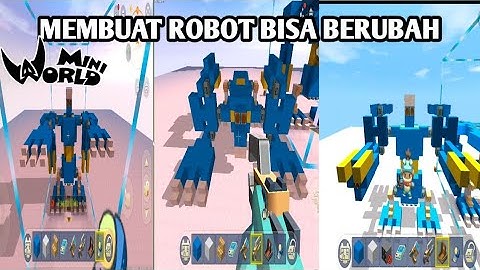 Membuat robot bisa berubah di mini world blok art kreasi(tutorial)