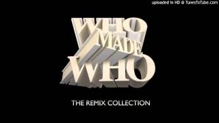 WhoMadeWho~Every Minute Alone [Life And Death Rework]