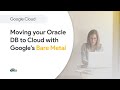 Technical How-To: Moving your Oracle DB to Cloud with Google's Bare Metal
