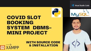 INSTALLATION ON COVID BED SLOT BOOKING DBMS MINI PROJECT WITH SOURCE CODE AND HOW TO RUN