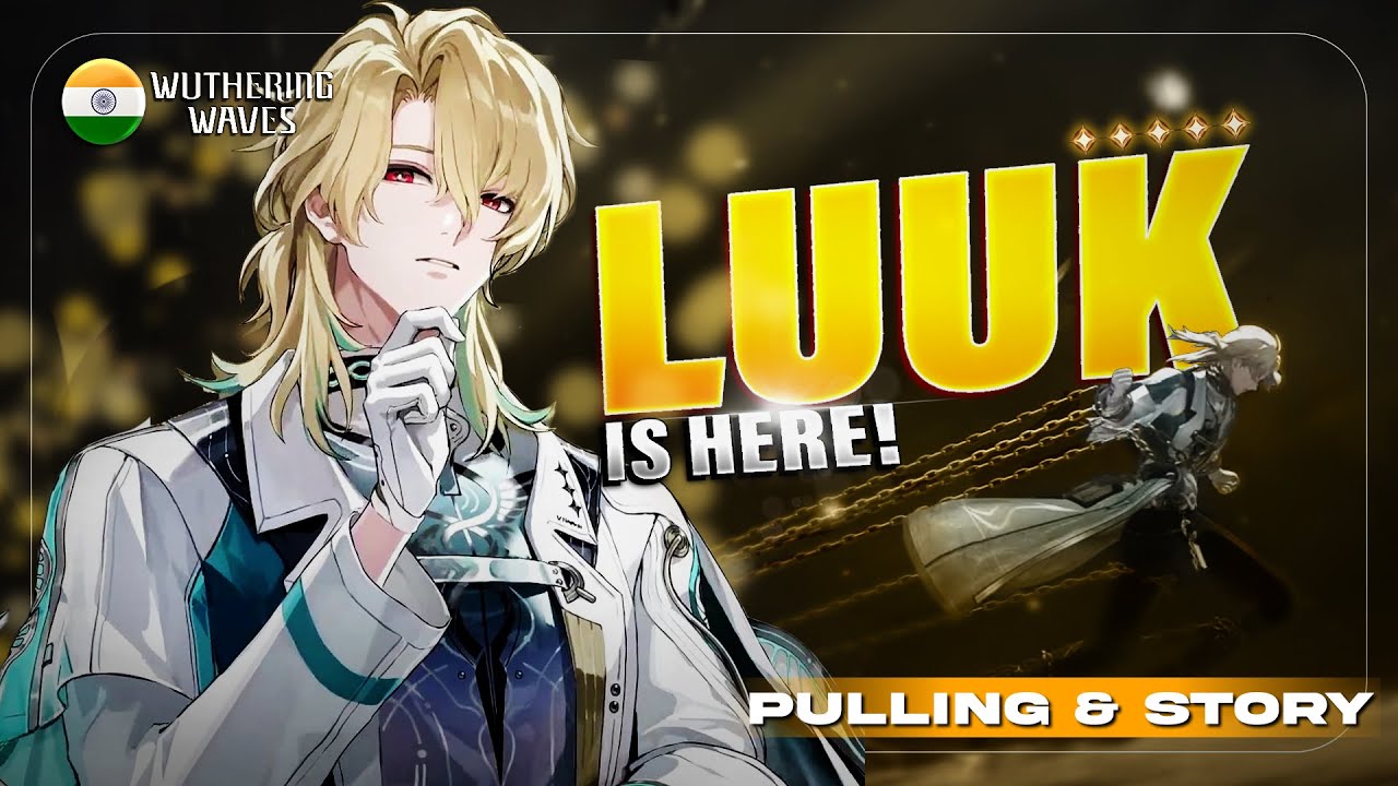 LUUK's BANNER IS HERE! – Pulling & Story Session LIVE | Wuthering Waves LIVE |#wutheringwaves #india