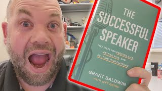 Book Review for The Successful Speaker (by Grant Baldwin with Jeff Goins)