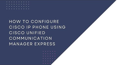 Setting Up Cisco CUCM Calling: Configuring the 7905 IP Phone and Call Routing