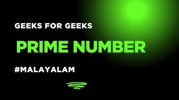 Python Basic Programming | Prime Number Check | GeeksforGeeks (Malayalam)