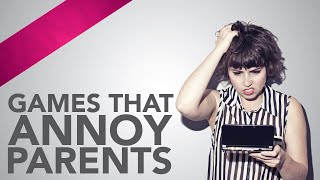 Games That Annoy Parents Femtrooper