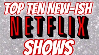 New Binge Worthy Netflix shows - August 2020