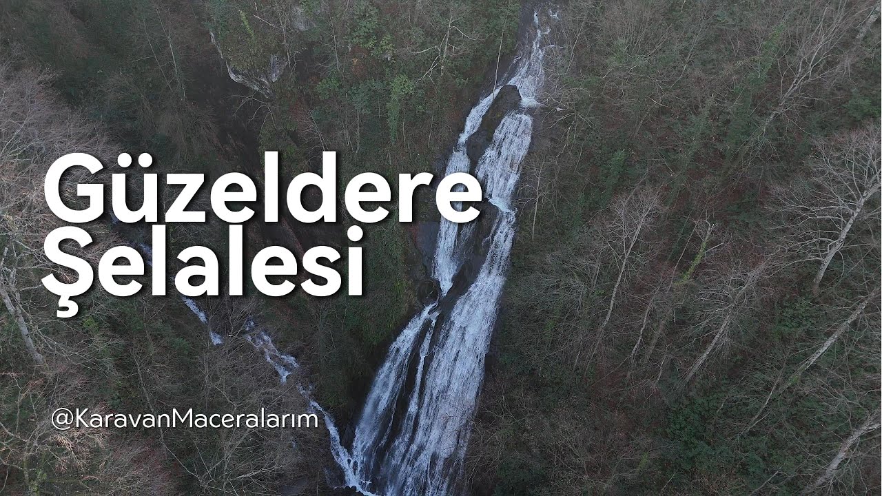 Güzeldere Şelalesi Tabiat Parkı (Guzeldere Waterfall Nature Park)