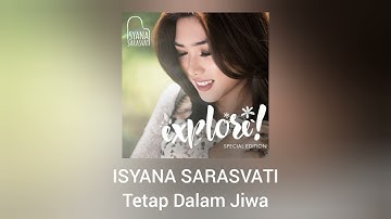 Isyana Sarasvati - Tetap Dalam Jiwa (Official Audio)
