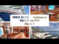 Fred Olsen  - Balmoral Ship Tour Pt1