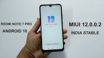 Redmi Note 7 Pro MIUI 12.0.0.2 Stable MIUI 12 Update | India Stable Android 10