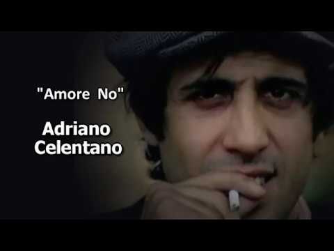 Adriano Celentano - Amore No