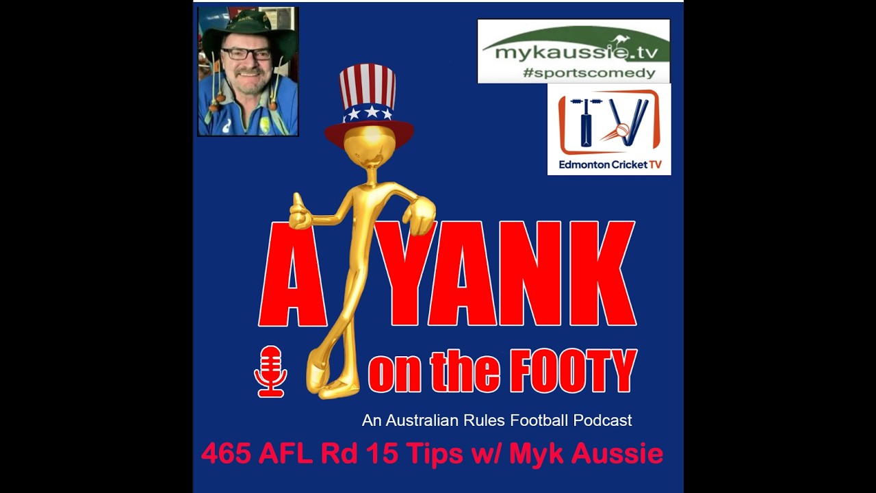 A Yank on the Footy is joined by Myk Aussie, as we preview Rd 15, +look back Rd 14