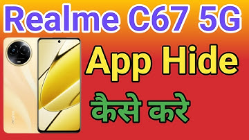 Realme C67 5G Me App Hide Setting kaise Kare | How To Apps Hide in Realme C67 5G
