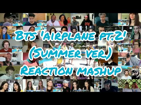 BTS 'Airplane pt.2' (Summer Ver.) || Reaction Mashup