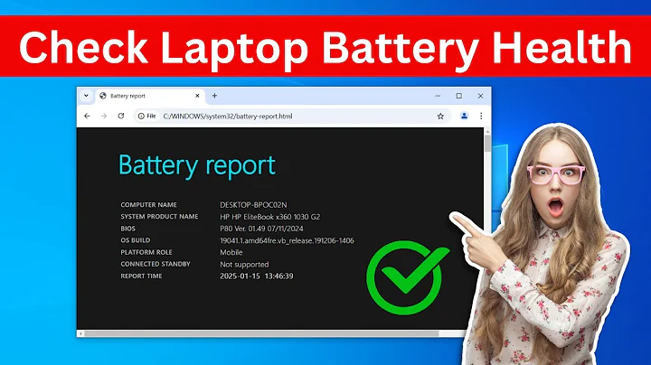 How to Check Laptop Battery Health on Windows 10/11 (Easiest Way)