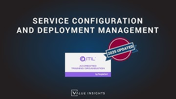 ITIL® 4 Foundation Exam Preparation Training | Service Configuration and Deployment Management