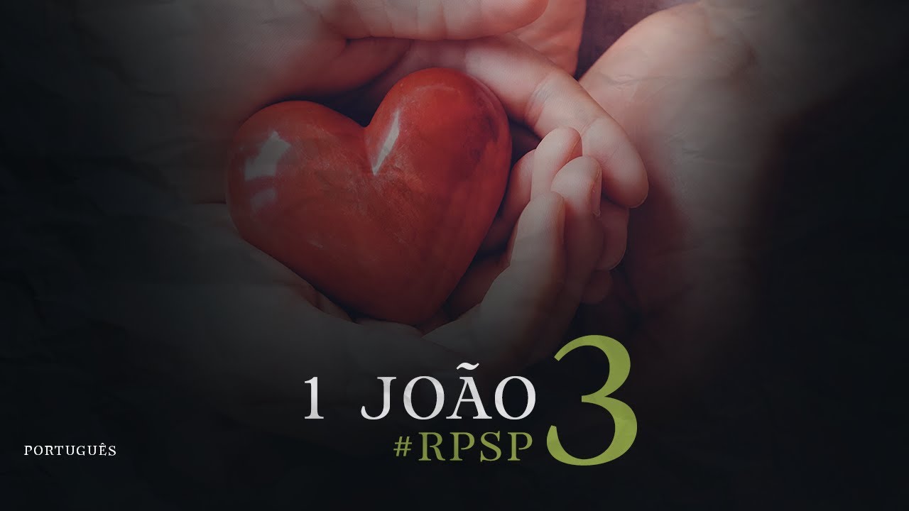 1João 03 Reavivadospsp   Português   Pastor Adolfo Suárez