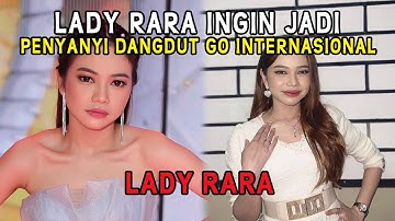 Lady Rara Ingin Jadi Penyanyi Dangdut Go Internasional