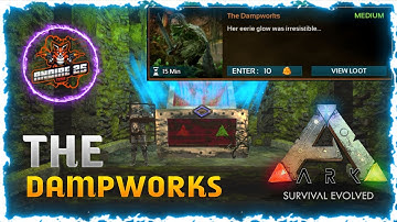 THE DAMPWORKS - DUNGEON - Medium Difficulty - ARK SURVIVAL EVOLVED MOBILE