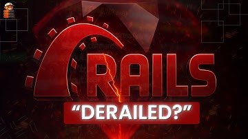 Ruby on Rails is Dead! Long live rails [Documentary]