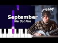 sparky deathcap - september (we got fire)   ~ EASY PIANO TUTORIAL with lyrics