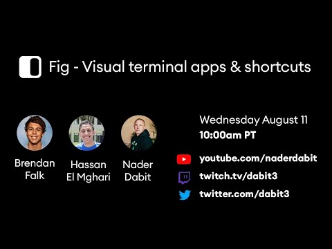Fig - Visual Terminal Apps and Shortcuts with Hassan and Brandon of Fig