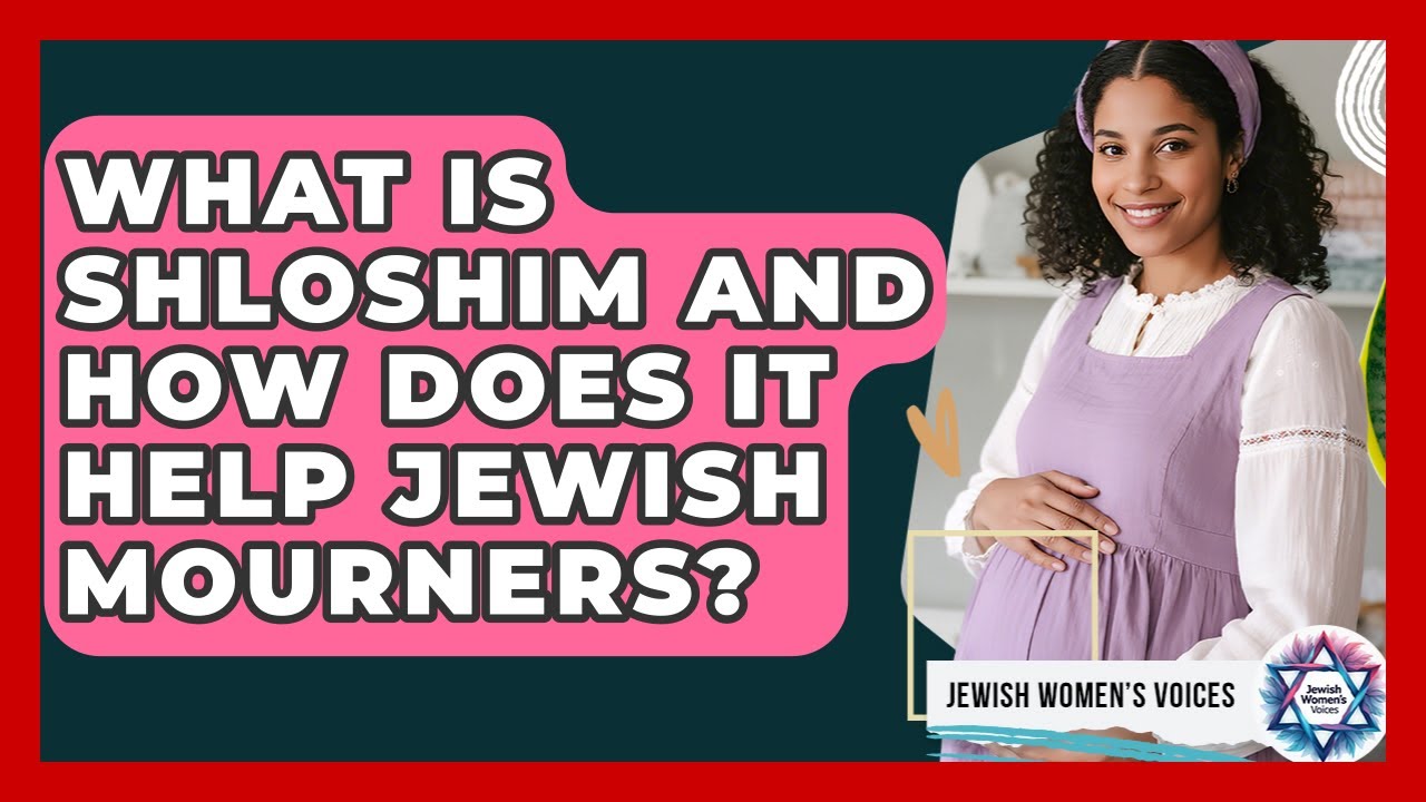 What Is Shloshim And How Does It Help Jewish Mourners? - Jewish Womens Voices