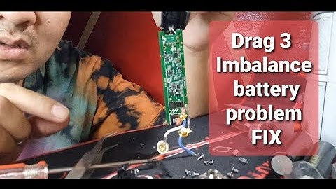 VOOPOO DRAG 3 IMBALANCE BATTERY (problem fix)