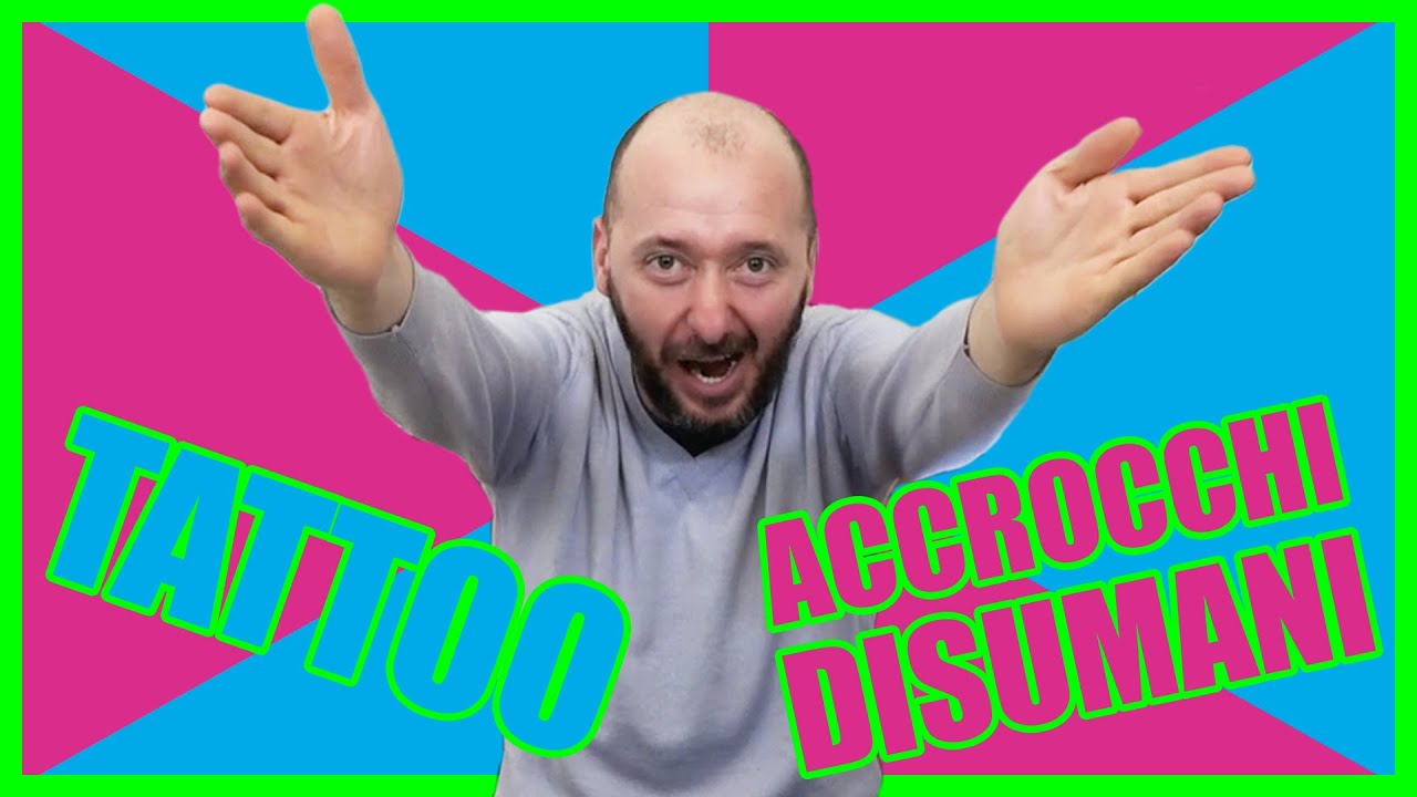 Tatuaggi | ACCROCCHI DISUMANI | Gallino TV