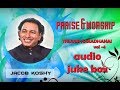 Praise and Worship Vol 4 - Audio Jukebox  |  Jacob Koshy