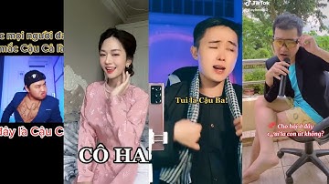 Lù Tik Tok| Trend Cậu Cả - Cô Hai - Cậu Ba - Cậu Út  🔥 | Tiktoker Duy Phước Lê Bống ..