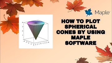 How to plot spherical cones by using Maple Software