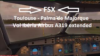 FSX - HD : Airbus Extended A319 Ibéria