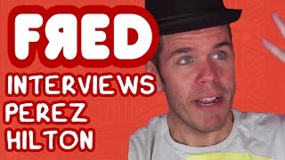 Fred Interviews Perez Hilton - Figgle Chat @Fred
