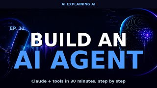 Build an AI Agent with Claude in 30 Minutes (Step-by-Step) | AI Podcast EP. 22