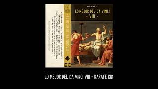 Download Lagu Lo Mejor Del Da Vinci VIII - Karate Kid Download Lagu Lo Mejor Del Da Vinci VIII - Karate Kid