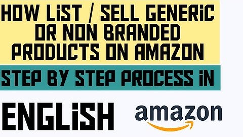 How to list generic products on amazon | generic product listing on amazon in english