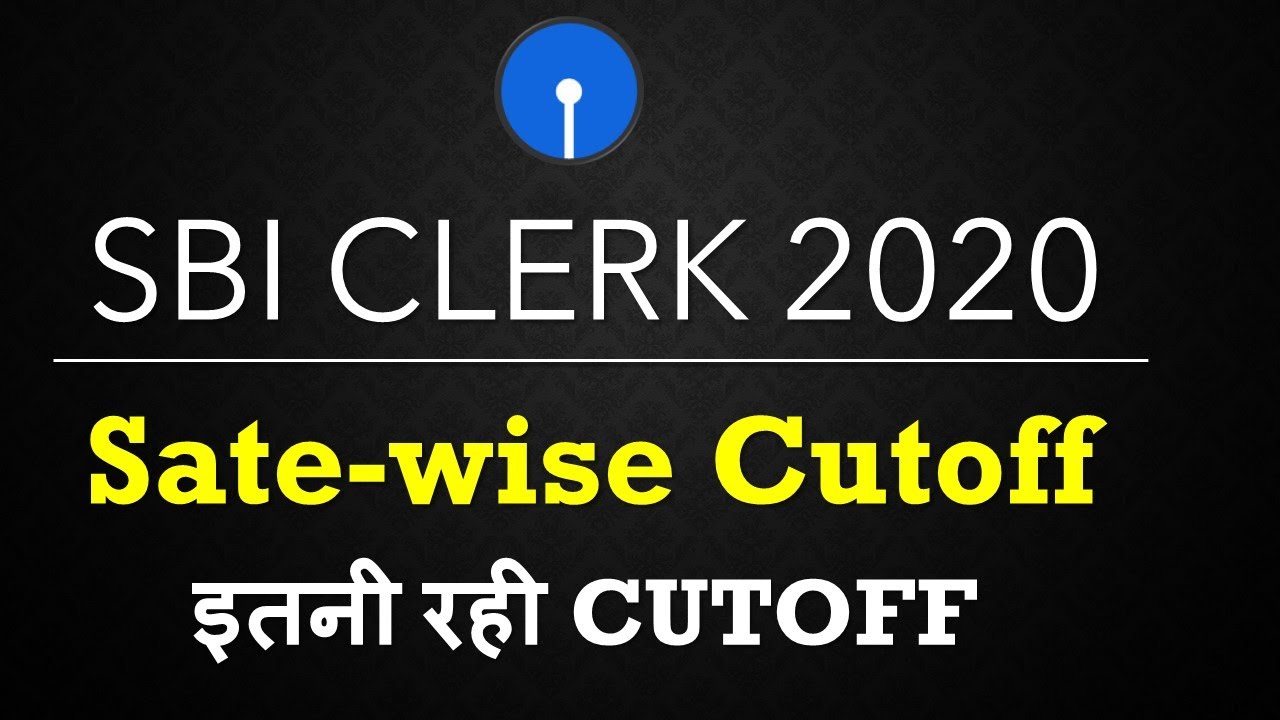 SBI CLERK MAINS 2020 STATEWISE CUTOFF