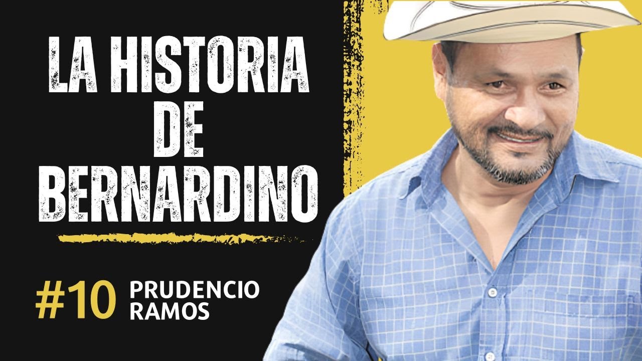 La historia de Bernardino Prudencio Ramos