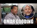 Omar Gooding on Altercation With Dr. Dre & How Dr. Dre Came to His Girlfriend’s Hotel Room
