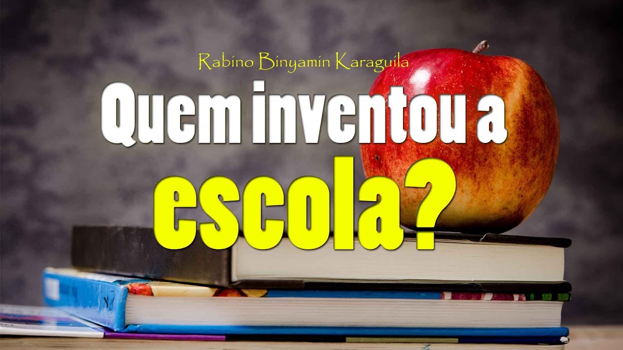 Quem Foi Que Inventou A Escola - NAZAEDU