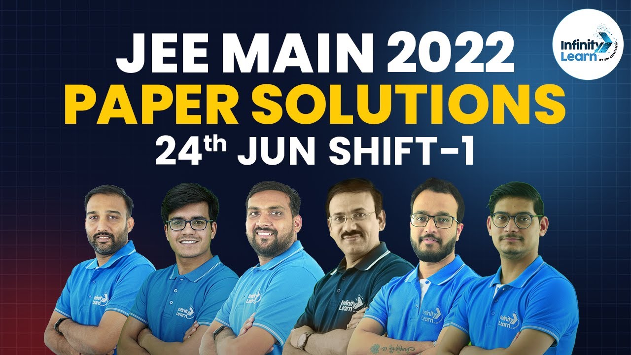 JEE Main 2022 24th Jun Shift-1 Paper Solutions || 
