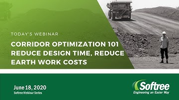 Corridor Optimization 101 Reduce Design Time, Reduce Earth Work Costs