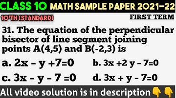 The equation of the perpendicular bisector of line segment joining points A(4,5) and  B(-2,3) is