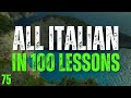 All Italian in 100 Lessons! – Lesson 75 | Must-Know Italian Words &amp; Phrases
